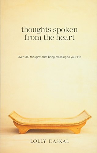 Thoughts Spoken From the Heart: Over 500 thoughts that bring meaning to your life