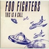 This Is A Call - Foo Fighters