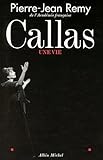 Callas, une vie