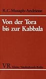 Von der Tora bis zur Kabbala. Eine kurze Einführung in die religiösen Schriften des Judentums by 