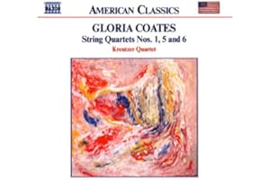 American Classics - Gloria Coates (Streichquartette Nr. 1, 5, 6)