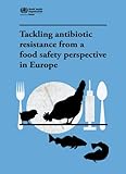 Image de Tackling Antibiotic Resistance from a Food Safety Perspective in Europe