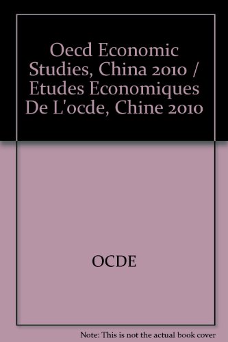 Etudes économiques de l'OCDE, Volume 2010/6, Févri : Chine Etudes économiques de l'OCDE, Volume 2010/6, Févri : Chine