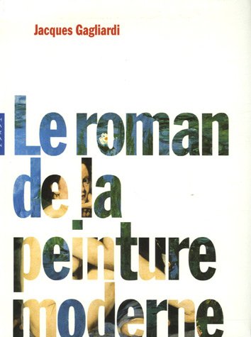 Le roman de la peinture moderne