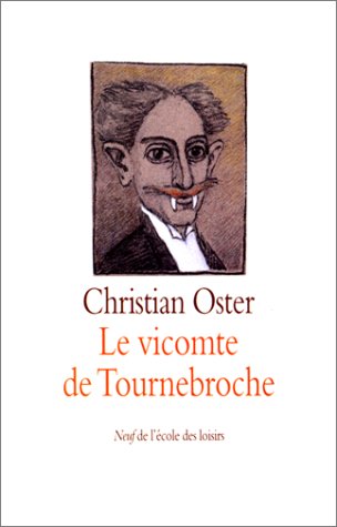 Le  Vicomte de Tournebroche