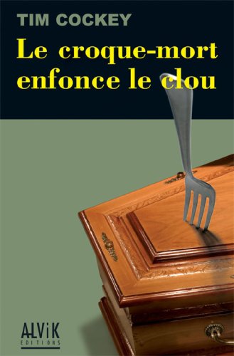 couverture de : Le croque-mort enfonce le clou