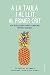 A La Taula I Al Llit, Al Primer Crit (No ficcion) - Maria Trinitat Gilbert Martínez