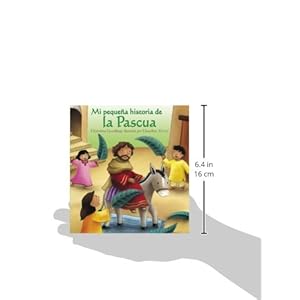 Mi Pequena Historia de La Pascua (My Little Easter Story)