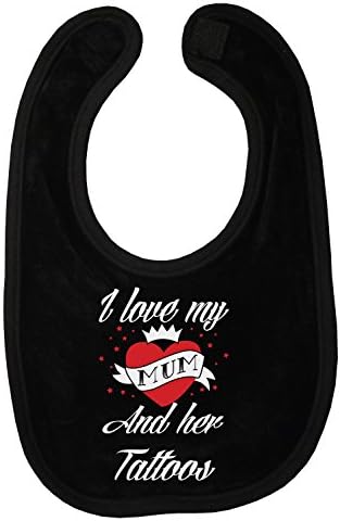 I Love My Mum And Her Tattoos Funny Alternative Baby Bib 100% Supersoft Cotton Baby Gift