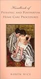 Image de Handbook of Pediatric and Postpartum Home Care Procedures