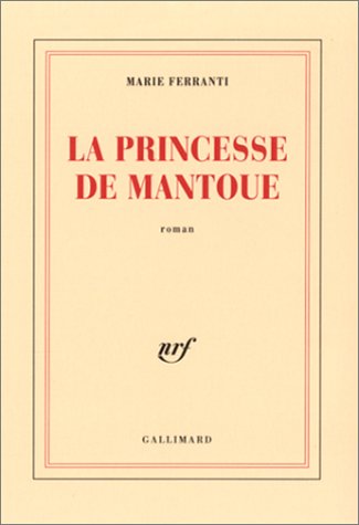 couverture de : La Princesse de Mantoue