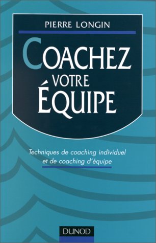 Download COACHEZ VOTRE EQUIPE. Techniques de coaching individuel et de coaching d'équipe