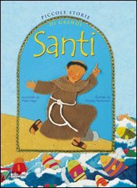 Piccole storie di grandi santi libro