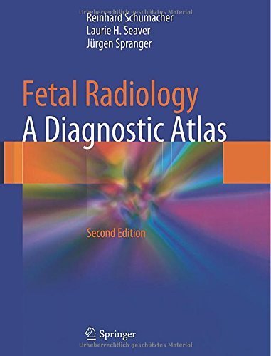 Fetal Radiology: A Diagnostic Atlas by Reinhard Schumacher (2010-11-04)