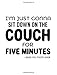 Produktbild I'm Just Gonna Sit Down On The Couch For Five Minutes - Said No Mom Ever: Lined Journal Notebook To Write Notes In