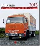 Image de Lastwagen 2013: Wochenkalender mit 53 Abbildungen