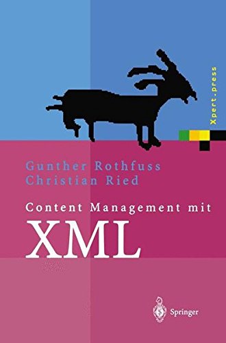 Content Management mit X.M.L.: Grundlagen und Anwendungen (Xpert.press)