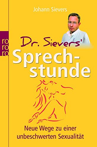 Dr. Sievers' Sprechstunde: Neue Wege zu einer unbeschwerten Sexualität