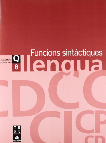 Quadern de llengua 8: Funcions sintàctiques (Q LLENGUA CATALANA ESO)