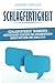 Schlagfertigkeit: Schlagfertigkeit trainieren - Wortgewandt kontern und argumentieren durch Rhetorik und Smalltalk by