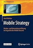 Image de Mobile Strategy: Marken- und Unternehmensführung im Angesicht des Mobile Tsunami