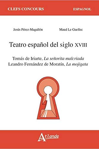 Théâtre espagnol du XVIIIe siècle Théâtre espagnol du XVIIIe siècle