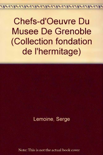 Download Chefs d'oeuvre du musée de Grenoble Download Chefs d'oeuvre du musée de Grenoble