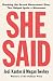 She Said: Breaking the Sexual Harassment Story That Helped Ignite a Movement by 