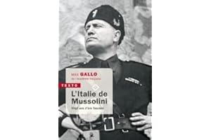 L'Italie de Mussolini: Vingt ans d'ere fasciste