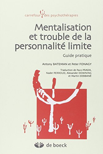 Download Mentalisation et trouble de la personnalité limite : Guide pratique