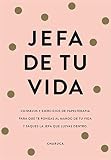  Jefa de tu vida: Reflexiones y ejercicios para que tomes el mando de tu vida (No ficción ilustrados)