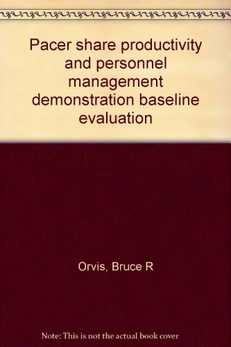 Preisvergleich Produktbild Pacer share productivity and personnel management demonstration baseline evaluation