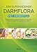 Produktbild Een supergezonde darmflora met probiotica