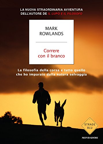 Download Correre con il branco: La filosofia della corsa e tutto quello che ho imparato dalla natura selvaggia Download Correre con il branco: La filosofia della corsa e tutto quello che ho imparato dalla natura selvaggia