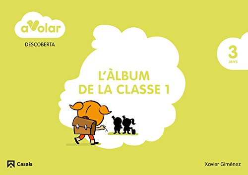 Descoberta L'àlbum de classe 1 3 anys A volar!