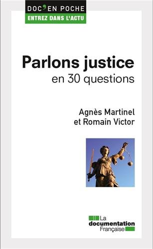 Parlons justice en 30 questions Parlons justice en 30 questions