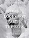 Love Looks Not with the Eyes: Thirteen Years with Lee Alexander McQueen by 