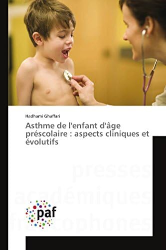 Asthme de l'enfant d'âge préscolaire : aspects cliniques et évolutifs (Omn.Pres.Franc.)