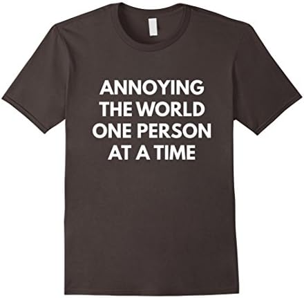 Men's Annoying The World One Person At A Time t-shirt XL Asphalt