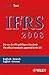 International Financial Reporting Standards (IFRS) 2008: Deutsch-Englische Textausgabe der von der EU gebilligten Standards. English & German edition ... of the Official Standards Approved by the EU by 