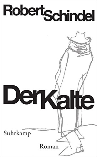 Der Kalte: Roman (suhrkamp taschenbuch)