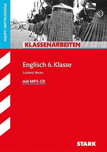 STARK Klassenarbeiten Haupt-/Mittelschule - Englisch 6. Klasse