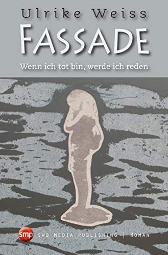 Fassade: Wenn ich tot bin, werde ich reden Fassade: Wenn ich tot bin, werde ich reden