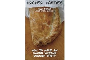Proper Pasties: How To Make An Award Winning Cornish Pasty