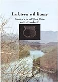 Image de La birra e il fiume. Pombia e le vie dell'ovest Ticino tra VI e V secolo a. C.