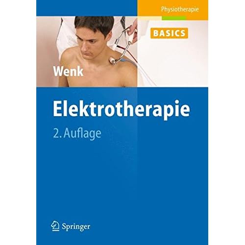 [PDF] Elektrotherapie (Physiotherapie Basics) KOSTENLOS DOWNLOAD