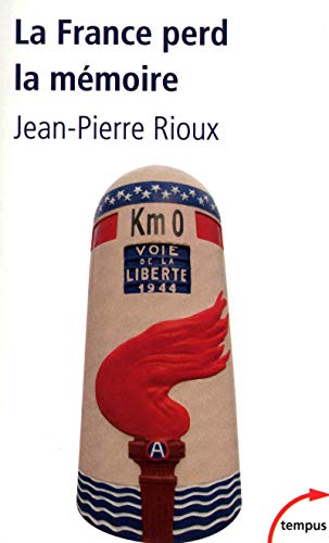 La France perd la mémoire La France perd la mémoire
