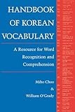 Handbook of Korean Vocabulary: A Resource for Word Recognition and Comprehension: A Resource for World Recognition and Comprehension (Klear Textbooks in Korean Language) by 