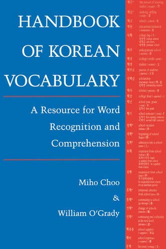 Handbook of Korean Vocabulary: A Resource for Word Recognition and Comprehension: A Resource for World Recognition and Comprehension (Klear Textbooks in Korean Language)