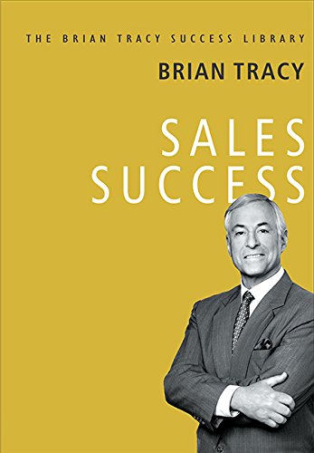 Sales Success: The Brian Tracy Success Library (English)